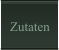 Zutaten