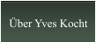 Über Yves Kocht